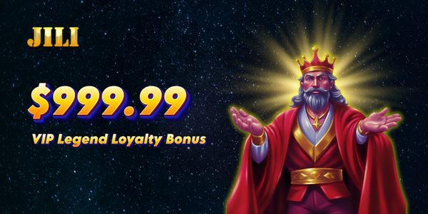 jili promotion vip legend loyalty bonus
